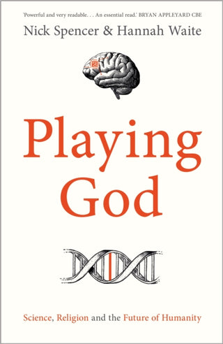Cover image for 9780281090044 - Playing God – Science, Religion and the Future of Humanity
