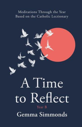 Cover image for 9780281091492 - A Time to Reflect - Year B