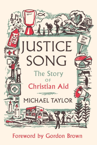 Cover image for 9780281091980 - Justice Song – The Story of Christian Aid
