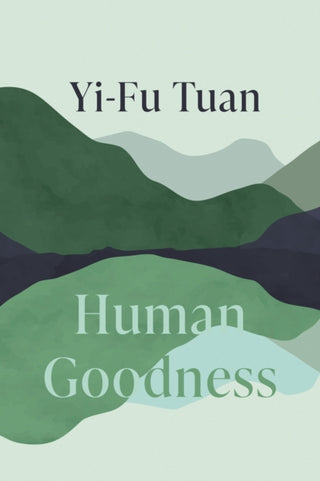 Cover image for 9780299226749 - Human Goodness