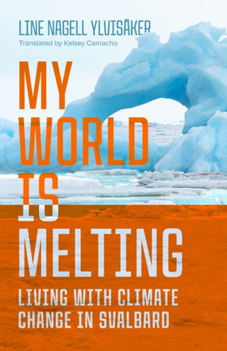 Cover image for 9780299357344 - My World Is Melting