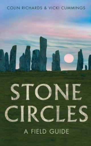 Cover image for 9780300235982 - Stone Circles – A Field Guide