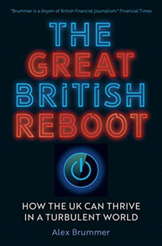 Cover image for 9780300243499 - The Great British Reboot – How the UK Can Thrive in a Turbulent World