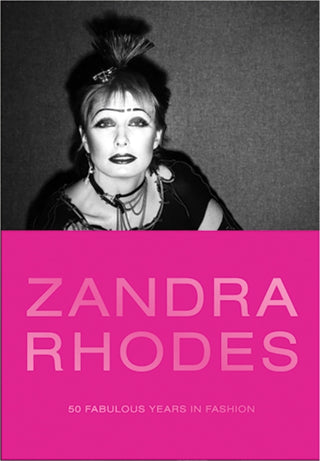 Cover image for 9780300244304 - Zandra Rhodes – 50 Fabulous Years in Fashion
