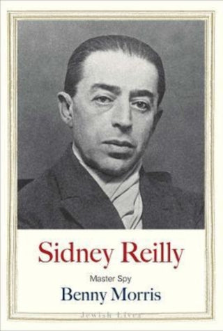 Cover image for 9780300248265 - Sidney Reilly