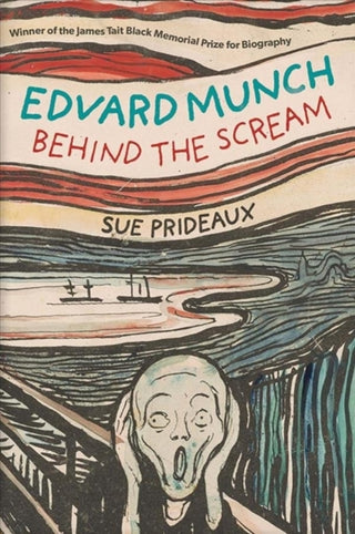 Cover image for 9780300250008 - Edvard Munch – Behind the Scream