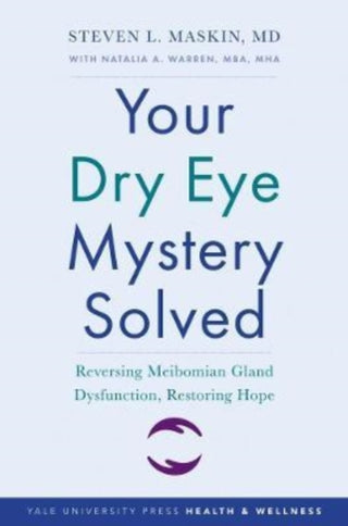 Cover image for 9780300250336 - Your Dry Eye Mystery Solved