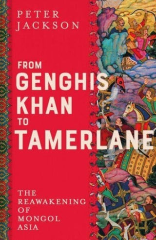 Cover image for 9780300251128 - From Genghis Khan to Tamerlane