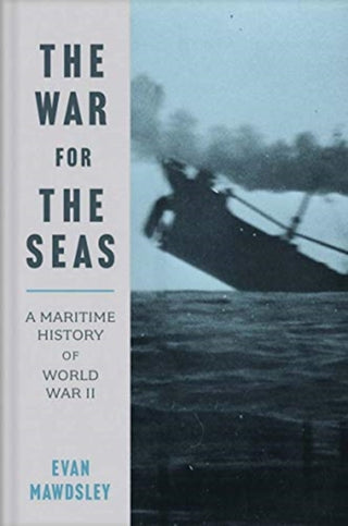 Cover image for 9780300254884 - The War for the Seas