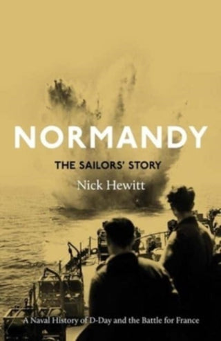 Cover image for 9780300256734 - Normandy: the Sailors' Story