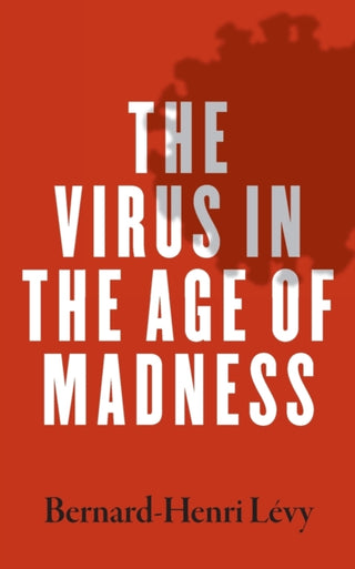 Cover image for 9780300257373 - The Virus in the Age of Madness