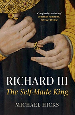 Cover image for 9780300259186 - Richard III – The Self–Made King