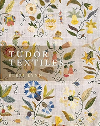Cover image for 9780300260571 - Tudor Textiles