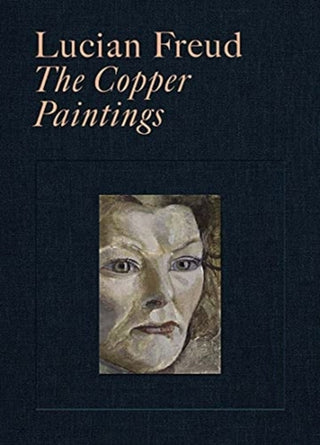 Cover image for 9780300262896 - Lucian Freud – The Copper Paintings