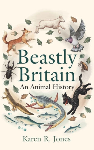 Cover image for 9780300264470 - Beastly Britain – An Animal History