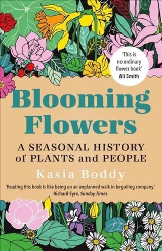 Cover image for 9780300264791 - Blooming Flowers – A Seasonal History of Plants and People