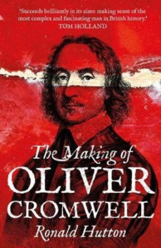Cover image for 9780300266443 - The Making of Oliver Cromwell