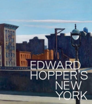 Cover image for 9780300266740 - Edward Hopper's New York