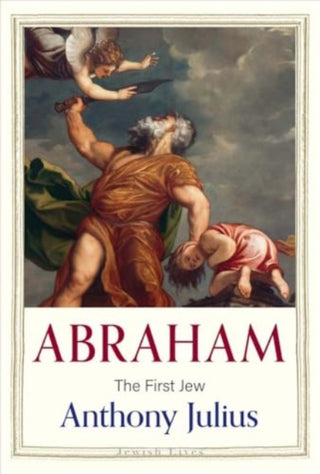 Cover image for 9780300266801 - Abraham – The First Jew