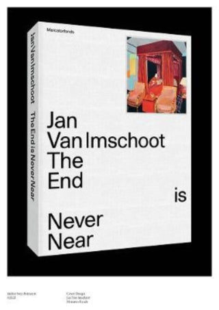 Cover image for 9780300266986 - Jan Van Imschoot – The End is Never Near