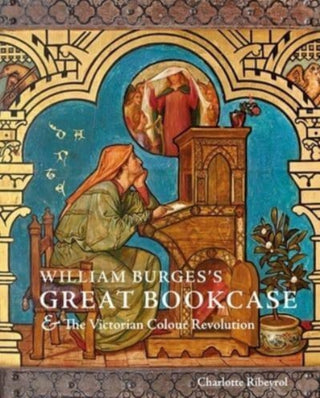 Cover image for 9780300267976 - William Burges's Great Bookcase and The Victorian Colour Revolution