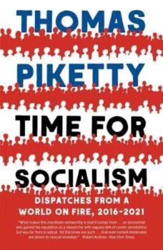 Cover image for 9780300268126 - Time for Socialism – Dispatches from a World on Fire, 2016–2021