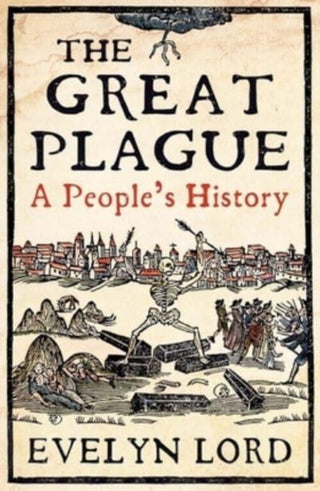 Cover image for 9780300270259 - The Great Plague – When Death Came to Cambridge in 1665