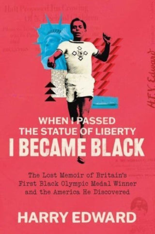 Cover image for 9780300270976 - When I Passed the Statue of Liberty I Became Black