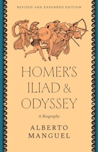 Cover image for 9780300272475 - Homer`s "Iliad" and "Odyssey" – A Biography