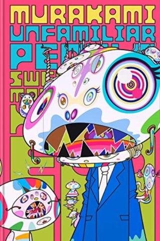 Cover image for 9780300273182 - Murakami – Unfamiliar People–Swelling of Monsterized Human Ego