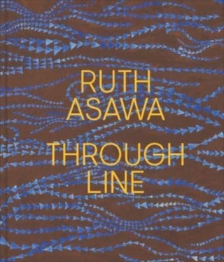 Cover image for 9780300273281 - Ruth Asawa Through Line