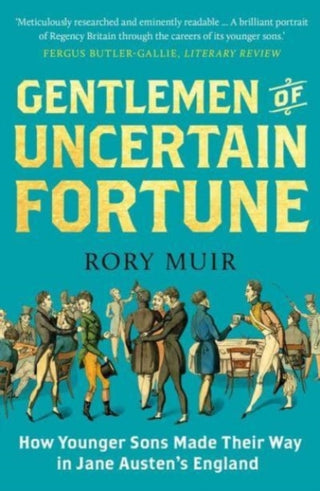 Cover image for 9780300273311 - Gentlemen of Uncertain Fortune – How Younger Sons Made Their Way in Jane Austen`s England