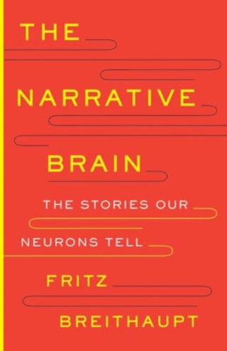 Cover image for 9780300273809 - The Narrative Brain – The Stories Our Neurons Tell