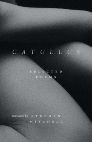Cover image for 9780300275292 - Catullus – Selected Poems