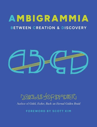 Cover image for 9780300275438 - Ambigrammia – Between Creation and Discovery