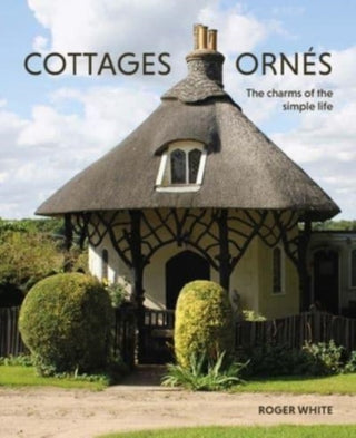 Cover image for 9780300276978 - Cottages ornes