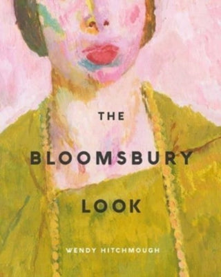 Cover image for 9780300277913 - The Bloomsbury Look