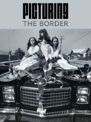 Cover image for 9780300278767 - Picturing the Border