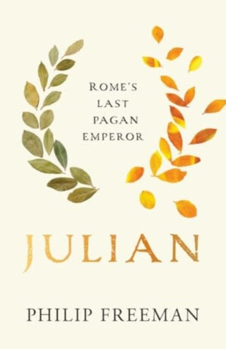Cover image for 9780300281873 - Julian – Rome`s Last Pagan Emperor