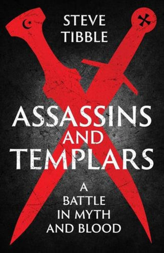 Cover image for 9780300282122 - Assassins and Templars – A Battle in Myth and Blood