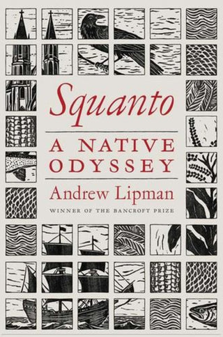 Cover image for 9780300285512 - Squanto – A Native Odyssey