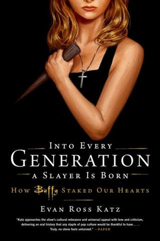Cover image for 9780306826696 - Into Every Generation a Slayer Is Born
