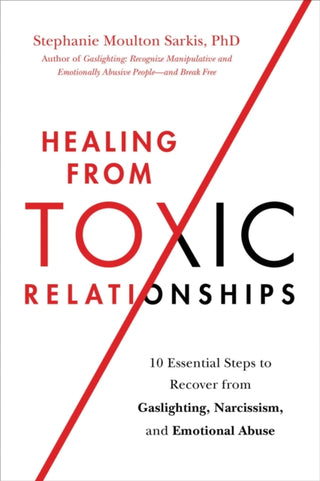 Cover image for 9780306847257 - Healing from Toxic Relationships