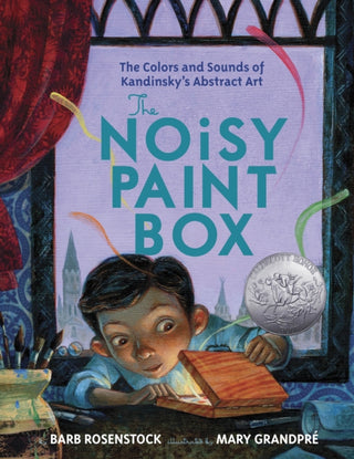 Cover image for 9780307978486 - The Noisy Paint Box: The Colors and Sounds of Kandinsky's Abstract Art