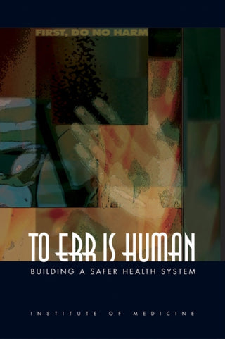 Supplemental image for 9780309261746 - To Err Is Human