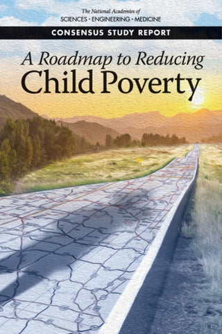Cover image for 9780309483988 - A Roadmap to Reducing Child Poverty