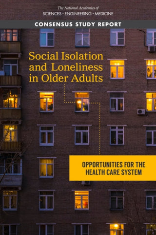 Cover image for 9780309671002 - Social Isolation and Loneliness in Older Adults