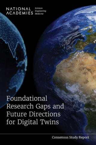 Cover image for 9780309700429 - Foundational Research Gaps and Future Directions for Digital Twins