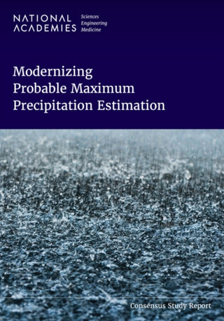 Supplemental image for 9780309715119 - Modernizing Probable Maximum Precipitation Estimation