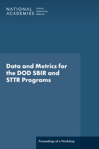 Cover image for 9780309727242 - Data and Metrics for the DOD SBIR and STTR Programs